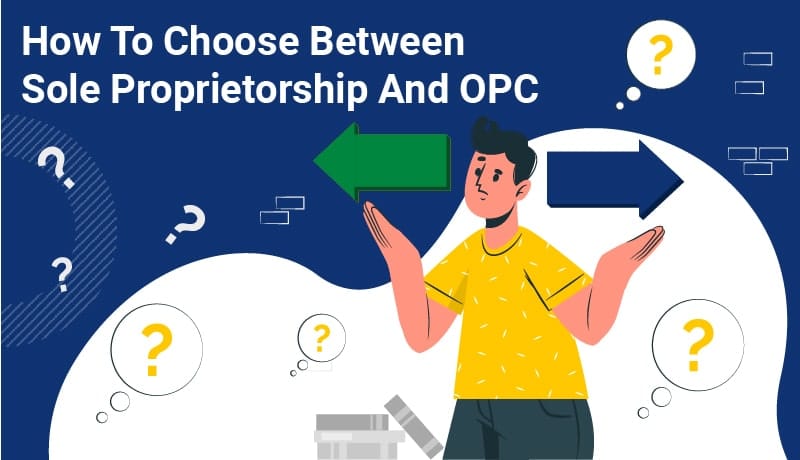 sole proprietorship and opc