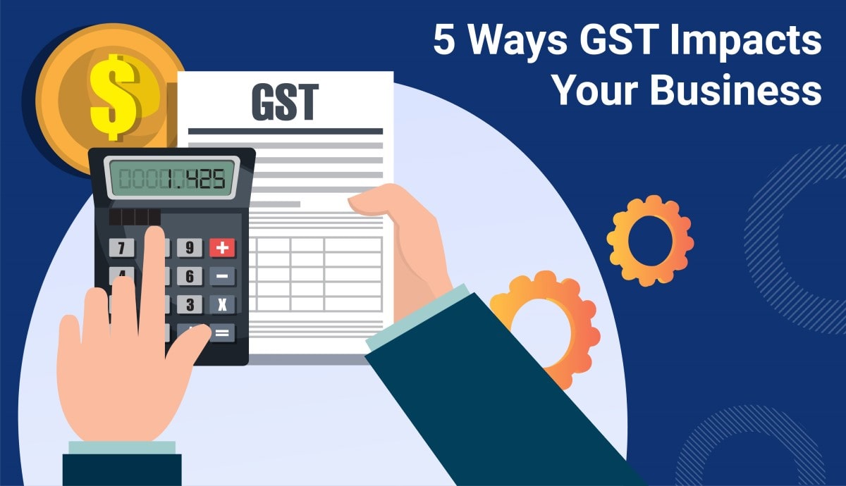 gst impact on business