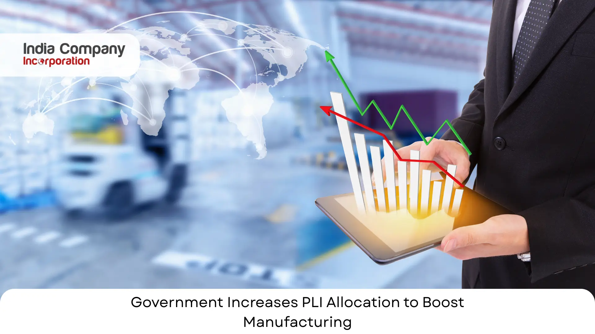 Government Increases PLI Allocation to Boost Manufacturing