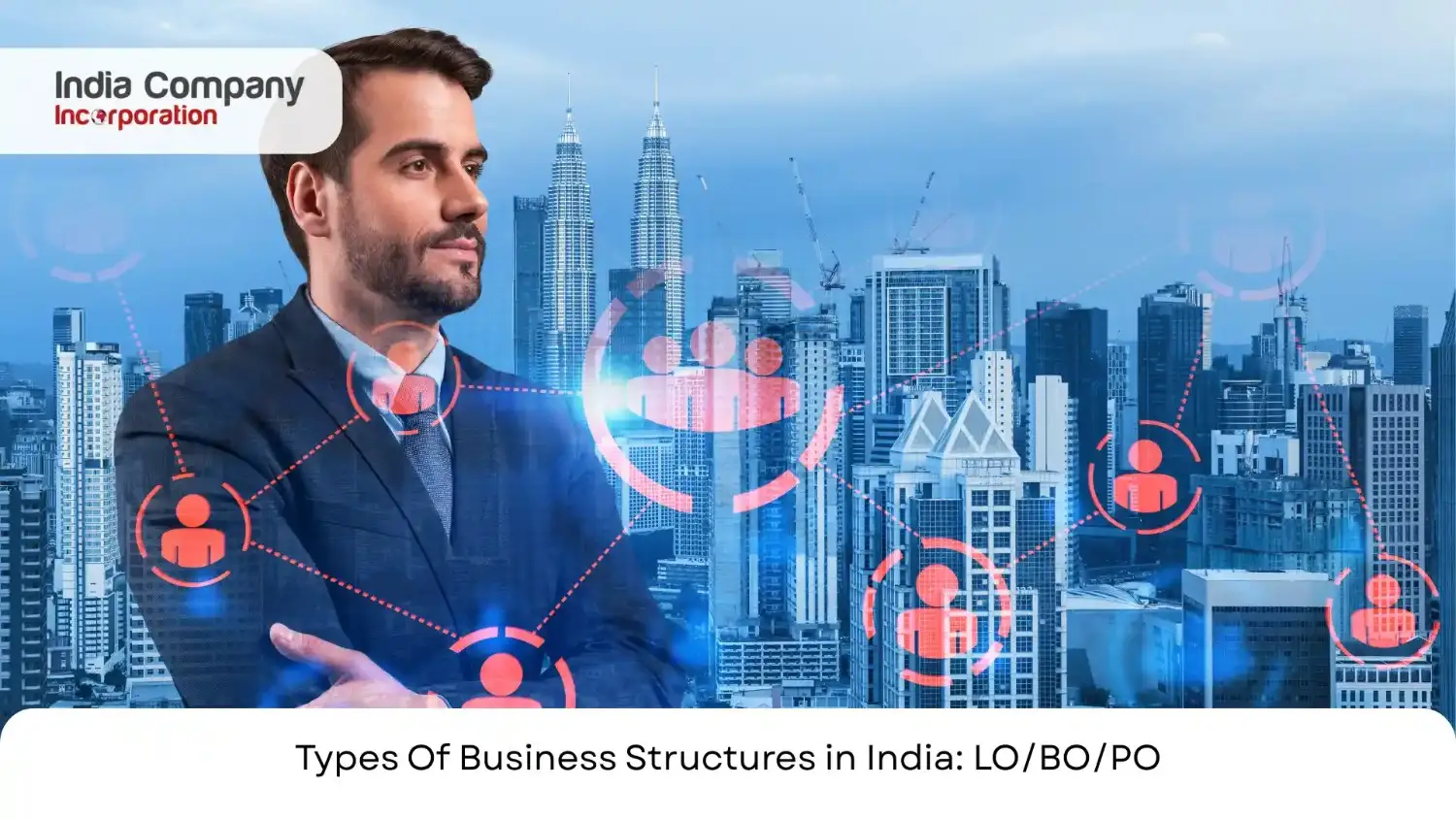 Types Of Business Structures in India: LO/BO/PO